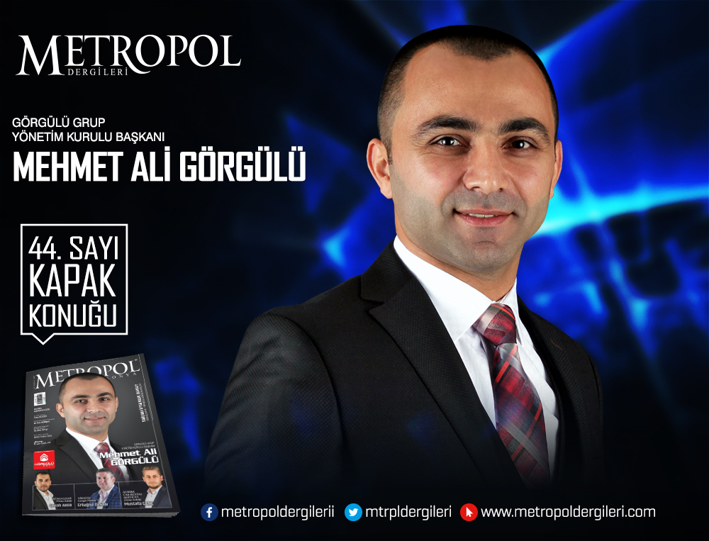 Görgülü Grup Yönetim Kurulu Başkanı Mehmet Ali GÖRGÜLÜ